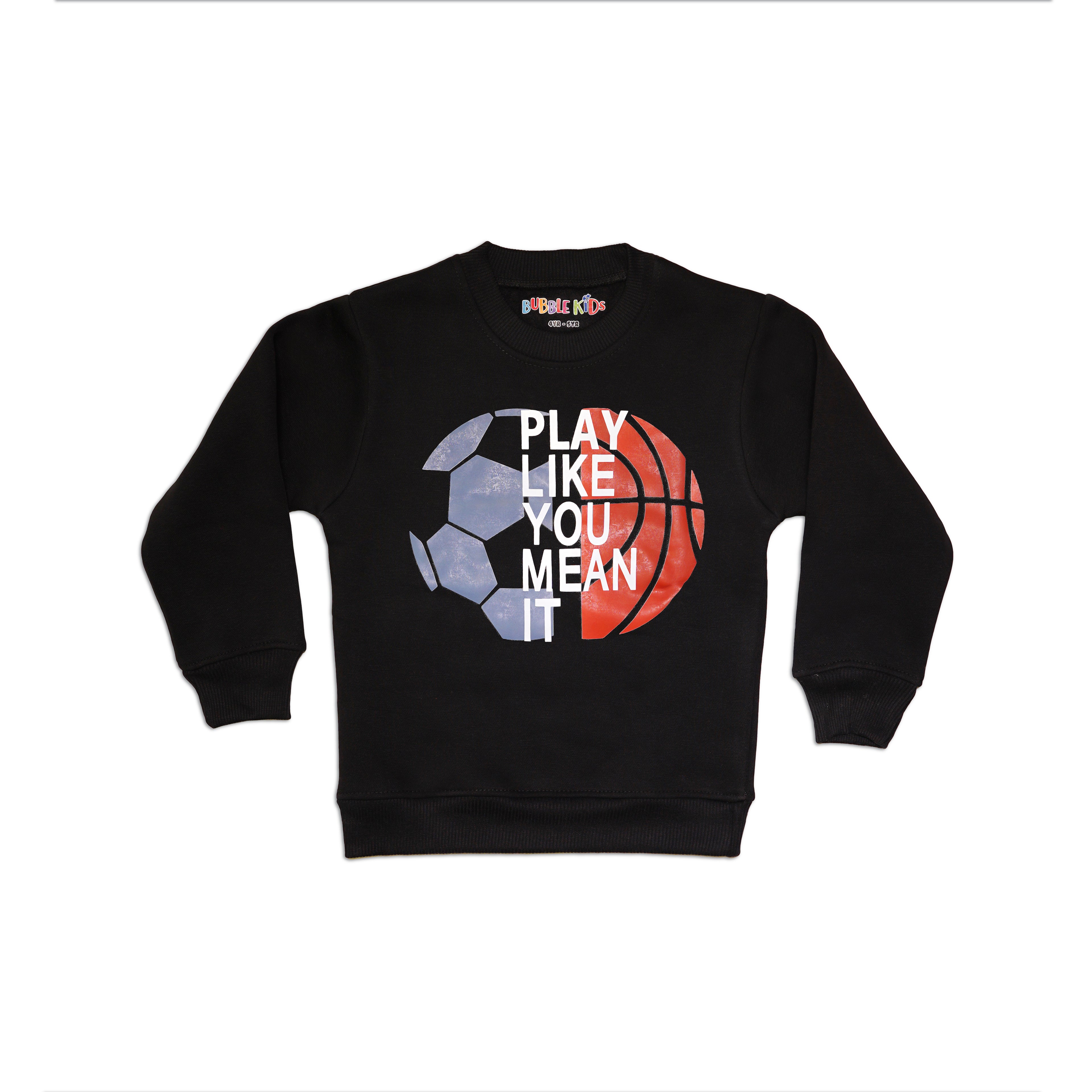 Fleece black sweatshirt play like you mean it